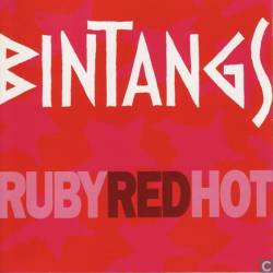 Bintangs : Ruby Red Hot